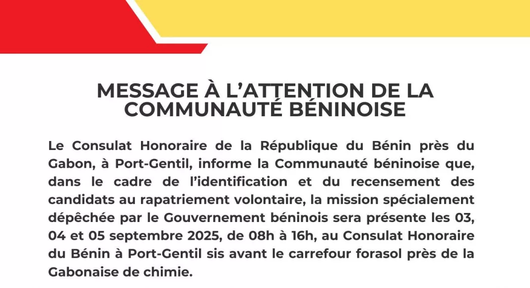 Le communiqué du Consulat Honoraire du Bénin à Port-Gentil sur le recensement en vue du rapatriement volontaire et de la régularisation de la communauté béninoise.