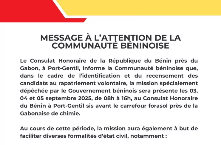 Le communiqué du Consulat Honoraire du Bénin à Port-Gentil sur le recensement en vue du rapatriement volontaire et de la régularisation de la communauté béninoise.
